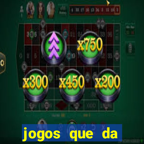 jogos que da dinheiro de verdade sem depositar